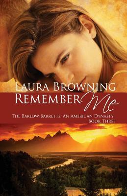 Remember Me by Laura Browning