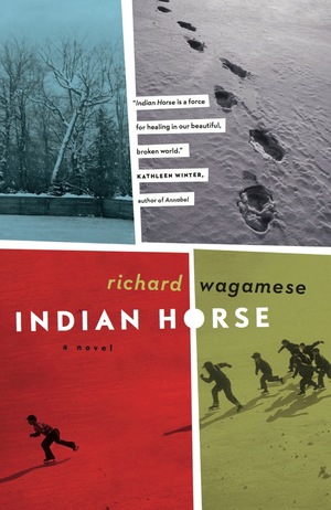 Indian Horse by Richard Wagamese