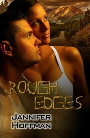 Rough Edges by Jannifer Hoffman