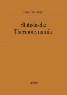 Statistische Thermodynamik by Erwin Schrödinger