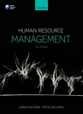 Human Resource Management by Sarah Gilmore, Steve Williams