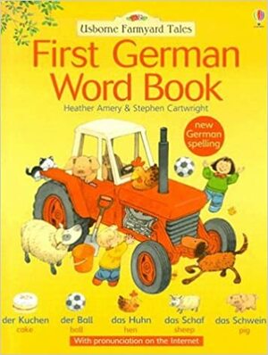 First German Word Book by Heather Amery, Jenny Tyler, Mairi Mackinnon