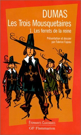 Les Trois Mousquetaires:Les Ferrets De La Reine by Alexandre Dumas