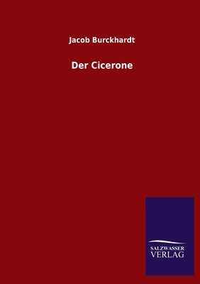 Der Cicerone by Jacob Burckhardt