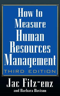 How to Measure Human Resource Management by Jac Fitz-Enz