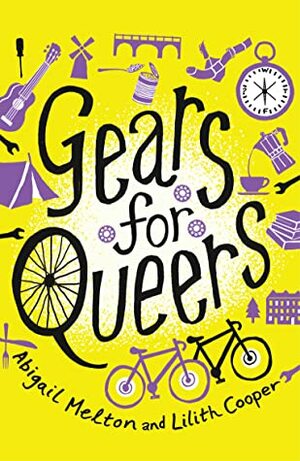 Gears for Queers by Abigail Melton, Lilith Cooper
