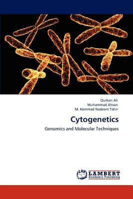 Cytogenetics by Muhammad Ahsan, Qurban Ali, M. Hammad Nadeem Tahir