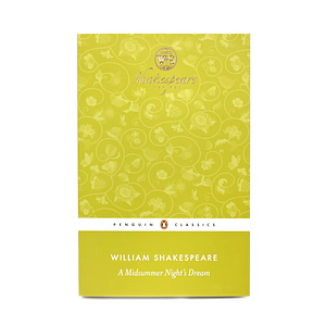 A Midsummer Night's Dream by William Shakespeare