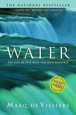 Water (Revised edition): The Fate of Our Most Precious Resource by Villiers Marq de, Marq de Villiers