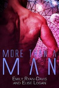 More than a Man by Elise Logan, Emily Ryan-Davis