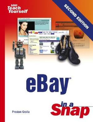 Ebay in a Snap by Preston Gralla