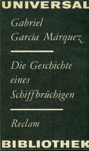 Die Geschichte eines Schiffbrüchigen by Gabriel García Márquez