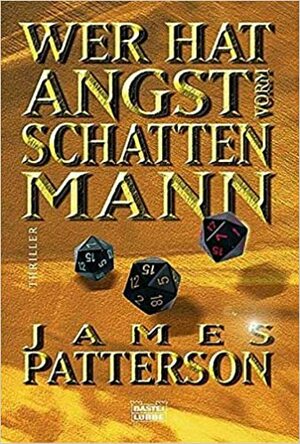 Wer hat Angst vorm Schattenmann? by James Patterson