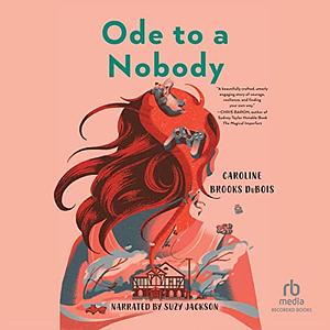 Ode to a Nobody by Caroline Brooks DuBois
