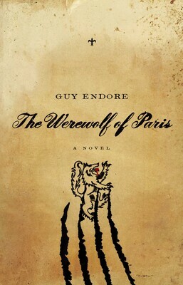 The Werewolf of Paris by Guy Endore