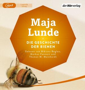 Die Geschichte der Bienen by Maja Lunde