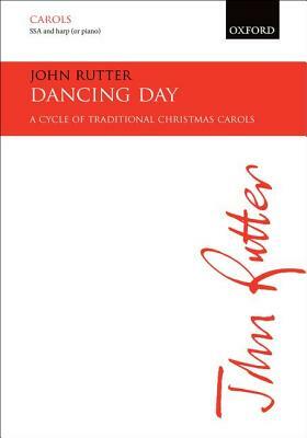 Dancing Day: Vocal Score by John Rutter