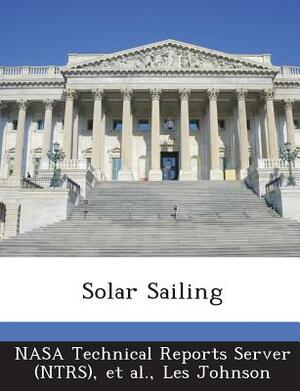 Solar Sailing by Les Johnson