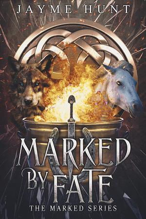 Marked by Fate by Jayme Hunt