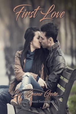 First Love by Emme Gene