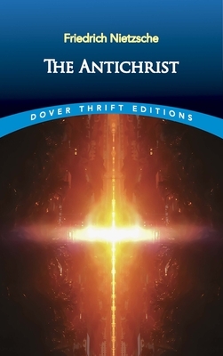 The Antichrist by Friedrich Nietzsche