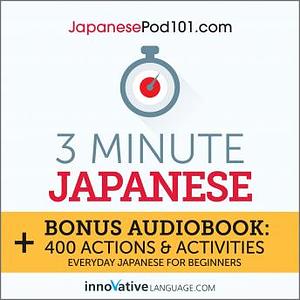 3-Minute Japanese: Everyday Japanese for Beginners by Innovative Language Learning LLC