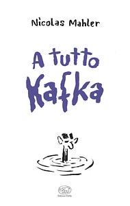 A tutto Kafka by Nicolas Mahler