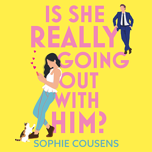 Is She Really Going Out with Him? by Sophie Cousens