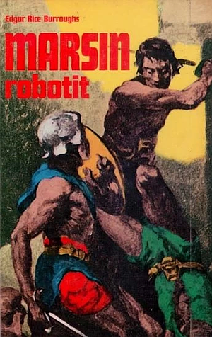 Marsin robotit by Edgar Rice Burroughs