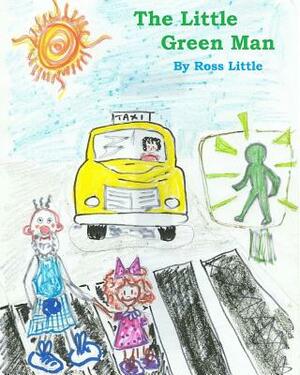 The Little Green Man by Ross Little