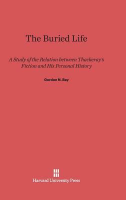 The Buried Life by Gordon N. Ray