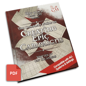 The Complete Guide to Creating Epic Campaigns by Guy Sclanders