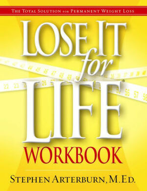 Lose It For Life Workbook by Stephen Arterburn