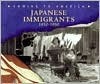 Japanese Immigrants: 1850-1950 by Rosemary Wallner