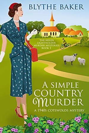 A Simple Country Murder by Blythe Baker