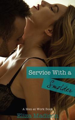 Service With a Smolder by Eliza Madison