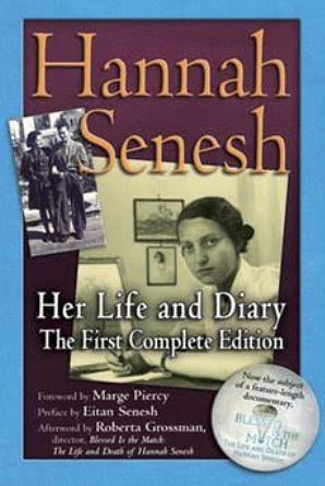 Hannah Senesh, Her Life and Diary by Hannah Senesh