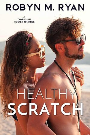 Healthy Scratch by Robyn M. Ryan