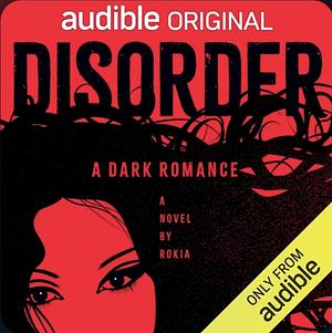 Disorder  by Rokia