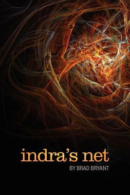 Indra's Net by Brad Bryant