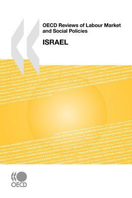 OECD Reviews of Labour Market and Social Policies: Israel 2009 by 