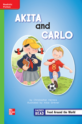 Reading Wonders Leveled Reader Akita and Carlo: Beyond Unit 4 Week 3 Grade 2 by 