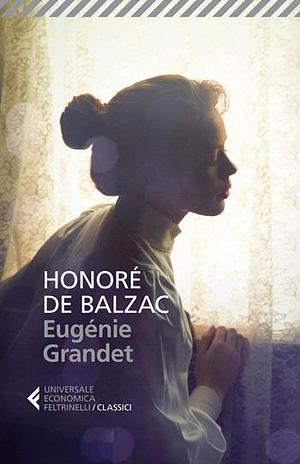 Eugénie Grandet by Honoré de Balzac