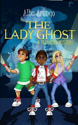 The Lady Ghost by Alba Arango