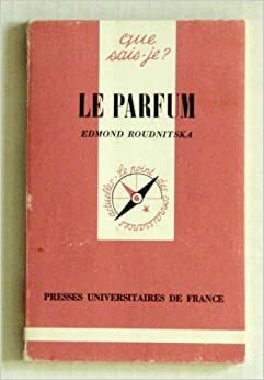 Le parfum by Edmond Roudnitska