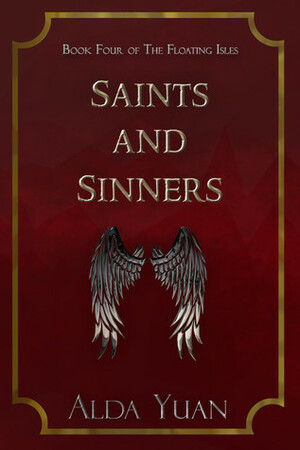 Saints and Sinners by Alda Yuan