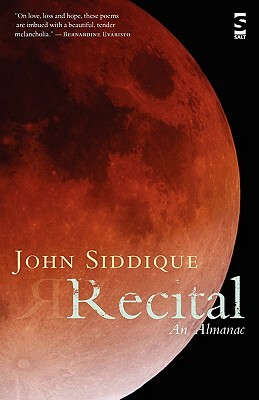 Recital: An Almanac by John Siddique