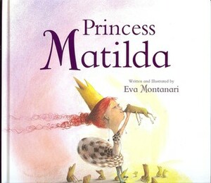 Princess Matilda by Eva Montanari