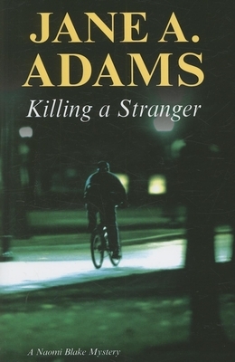 Killing a Stranger by Jane A. Adams