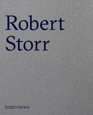 Robert Storr: Interviews by Brian Clarke, Francesca Pietropaolo